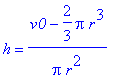 h = (v0-2/3*Pi*r^3)/Pi/r^2
