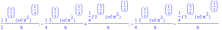 1/2/Pi*3^(1/3)*(v0*Pi^2)^(1/3), -1/4/Pi*3^(1/3)*(v0...