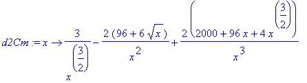 d2Cm := proc (x) options operator, arrow; 3/x^(3/2)...