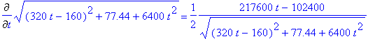 Diff(sqrt((320*t-160)^2+77.44+6400*t^2),t) = 1/2/((...