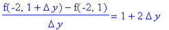 (f(-2,1+Delta*y)-f(-2,1))/Delta/y