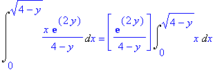 Int(x*exp(2*y)/(4-y),x