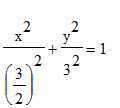 x^2/((3/2)^2)+y^2/(3^2)