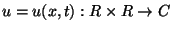 $u=u(x,t):\Bbb R\times \Bbb R\to \Bbb C$