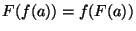 $ F(f(a)) = f(F(a))$