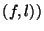 $ (f,l))$