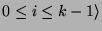 $ 0 \leq i \leq k-1\rangle$