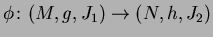 $ \phi \colon (M,g,J_1) \rightarrow (N,h,J_2)$