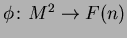 $ \phi \colon M^2 \rightarrow
F(n)$