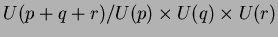 $ U(p+q+r) / U(p) \times U(q) \times U(r)$